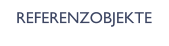 REFERENZOBJEKTE