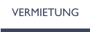 VERMIETUNG